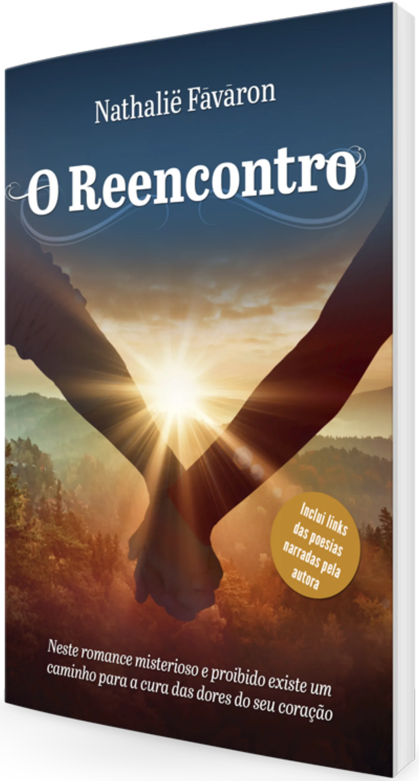 Capa do livro O Reencontro, de Nathalie Favaron: duas mãos se encontrando diante do pôr do sol